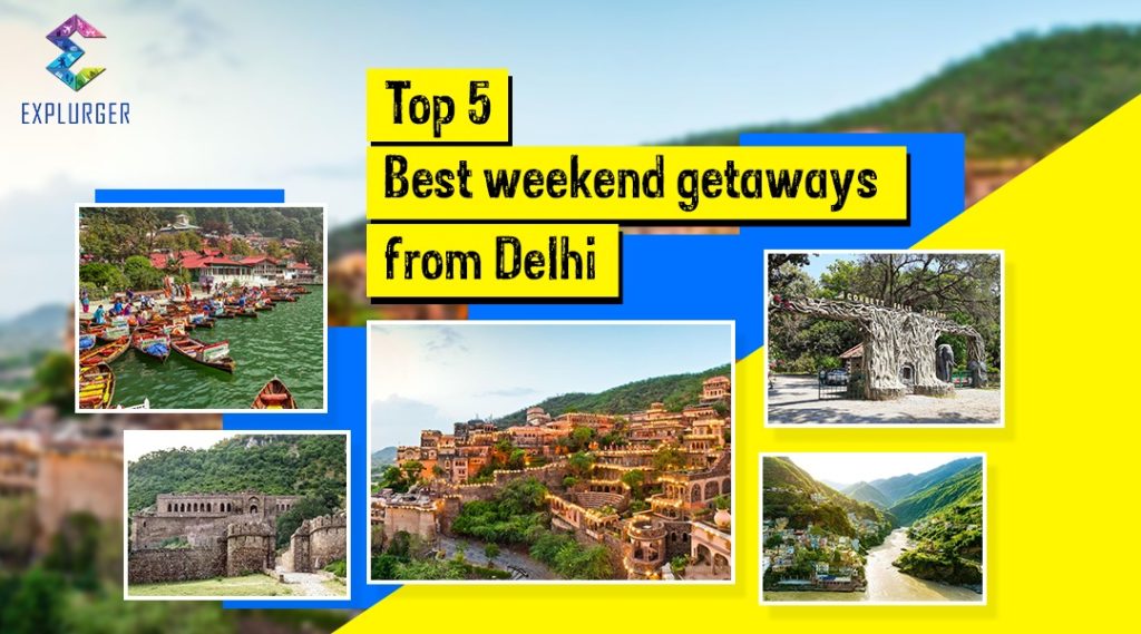 weekend getaway near Delhi
